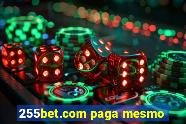 255bet.com paga mesmo